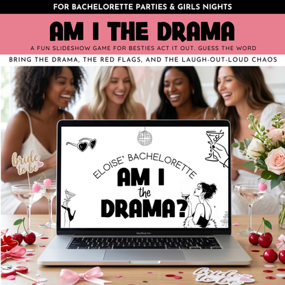Am I The Drama? Slideshow Game For Girls Night