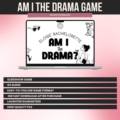 Am I The Drama? Slideshow Game For Girls Night